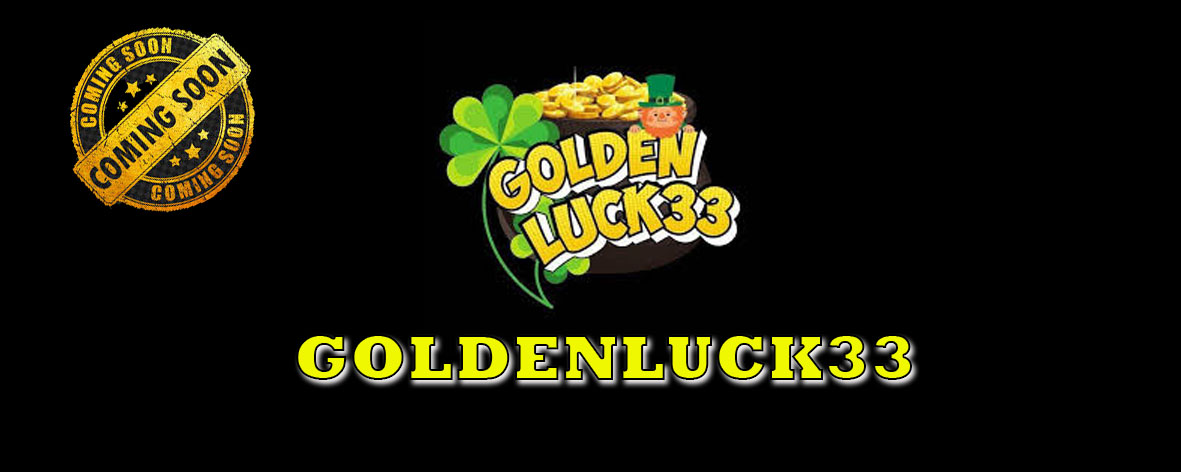 goldenluck33 coming soon